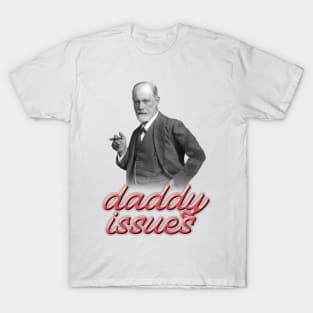 Sigmund Freud daddy issues psyhology design T-Shirt